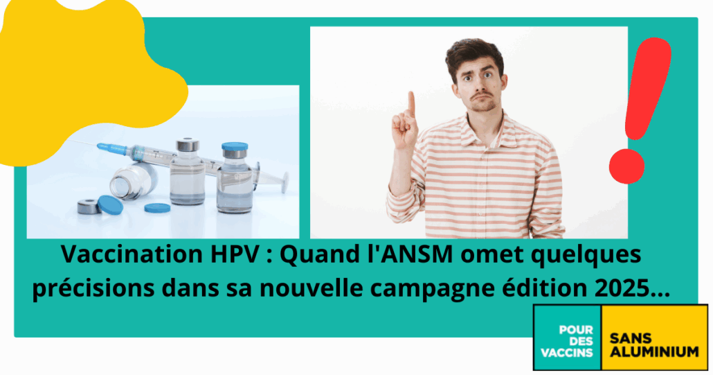 Vaccination HPV : Quand l'ANSM omet quelques précisions dans sa nouvelle campagne édition 2025...