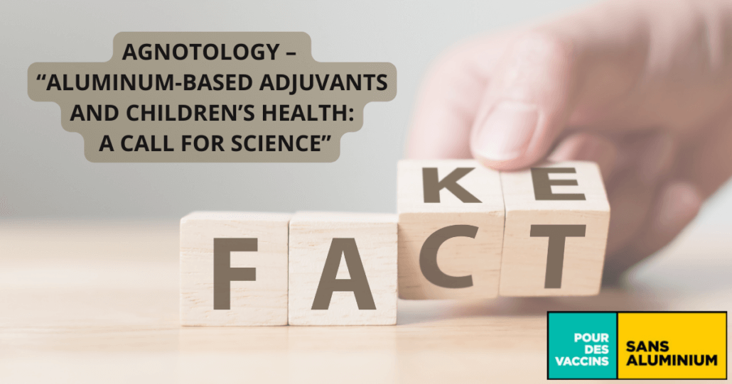 AGNOTOLOGY – “ALUMINUM-BASED ADJUVANTS AND CHILDREN’S HEALTH: A CALL FOR SCIENCE