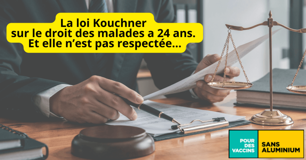 a loi Kouchner sur le droit des malades a 24 ans. Et elle n’est pas respectée