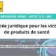 Avancée juridique pour les victimes de produits de santé décision de la CJUE