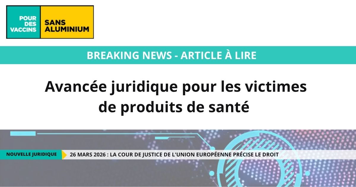 Avancée juridique pour les victimes de produits de santé décision de la CJUE