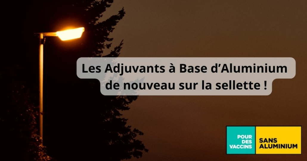 Les Adjuvants à Base d’Aluminium de nouveau sur la sellette. Notre analyse de l’étude faussement rassurante Doyon-Plourde et al.